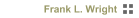Frank L. Wright